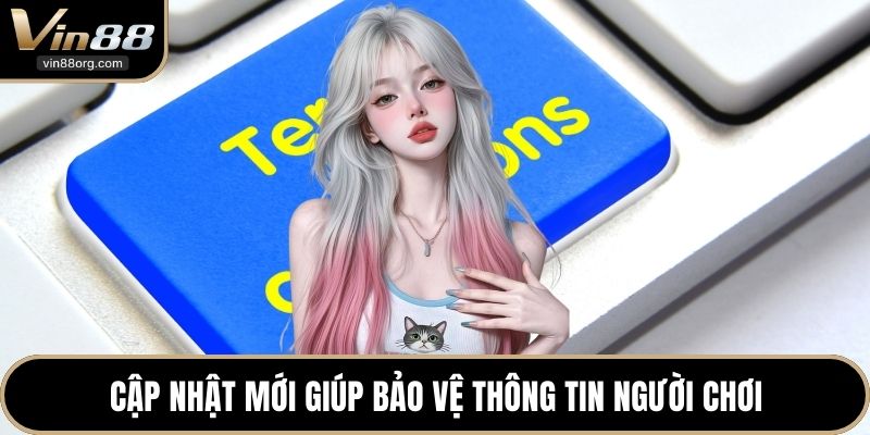 Cập nhật mới giúp bảo vệ thông tin người chơi