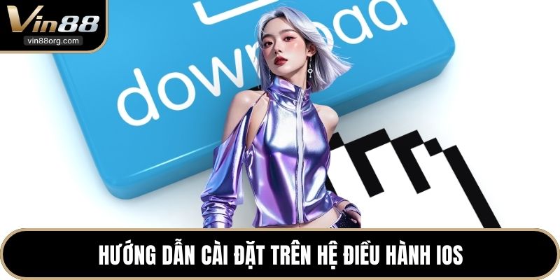 Hướng dẫn cài đặt trên hệ điều hành iOS