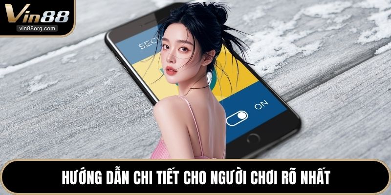 Hướng dẫn chi tiết cho người chơi rõ nhất